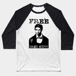 Dred Scott Baseball T-Shirt